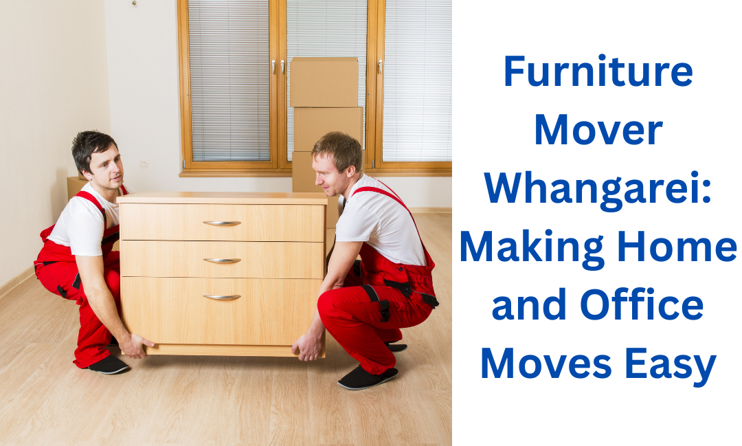 Furniture Mover Whangarei